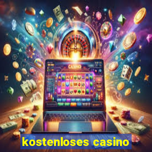 kostenloses casino