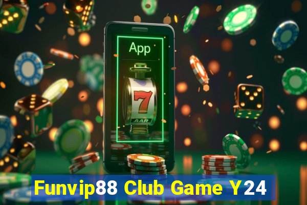 Funvip88 Club Game Y24