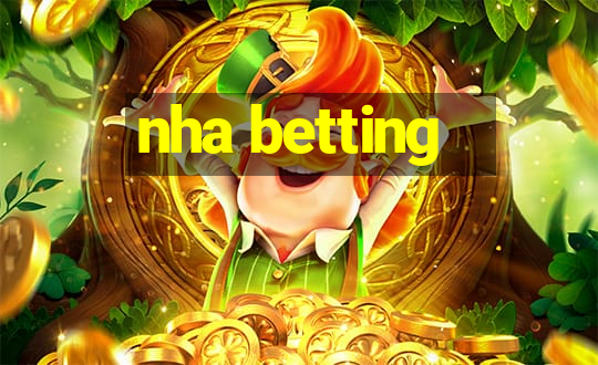 nha betting