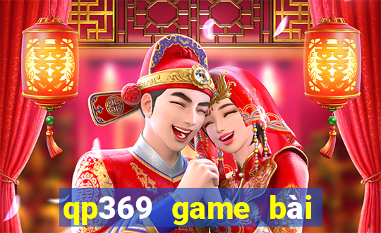 qp369 game bài Tướng 2019