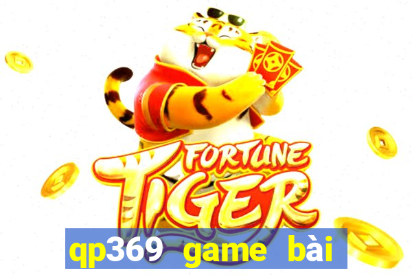 qp369 game bài Tướng 2019