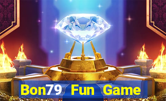 Bon79 Fun Game Bài Đổi Thưởng B52