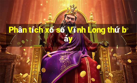 Phân tích xổ số Vĩnh Long thứ bảy