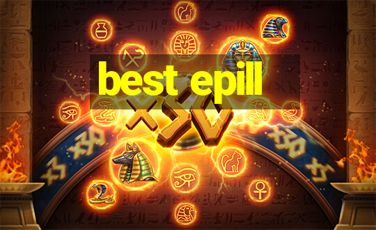 best epill