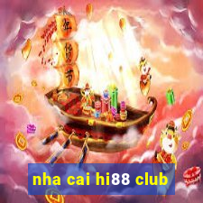 nha cai hi88 club