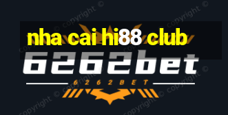 nha cai hi88 club