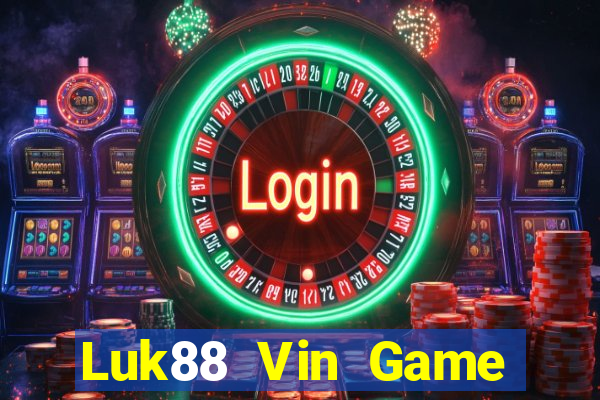 Luk88 Vin Game Bài Online Hay