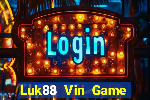 Luk88 Vin Game Bài Online Hay