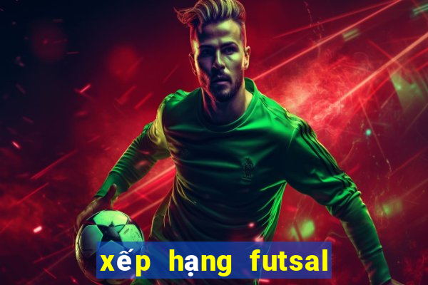 xếp hạng futsal châu á