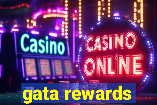 gata rewards