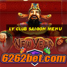 ly club saigon menu