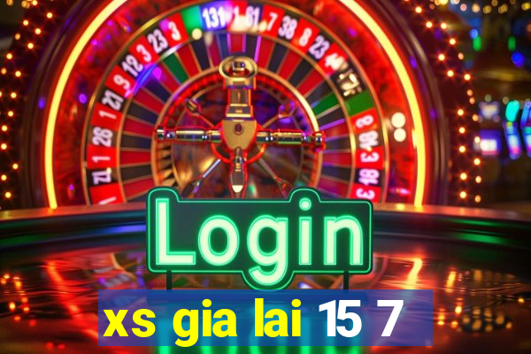 xs gia lai 15 7