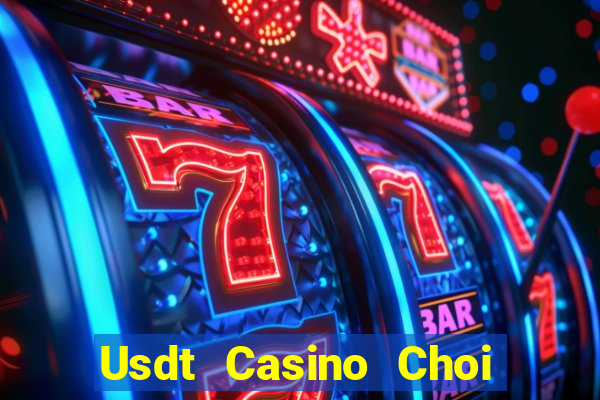 Usdt Casino Choi Game Đánh Bài