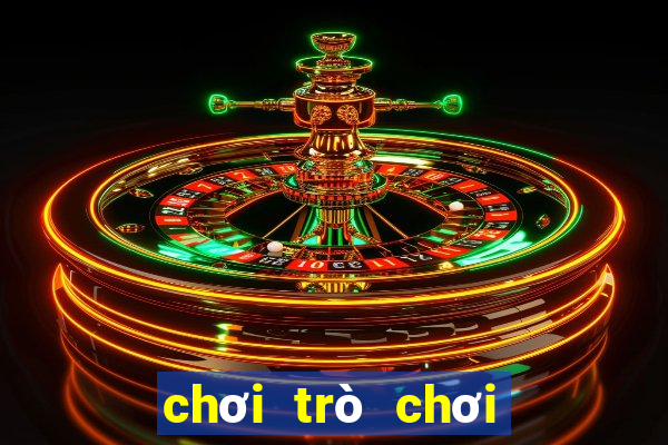 chơi trò chơi miễn phí