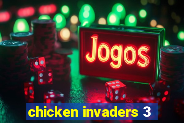 chicken invaders 3