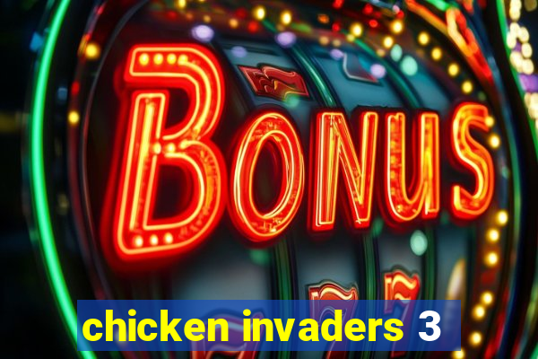 chicken invaders 3