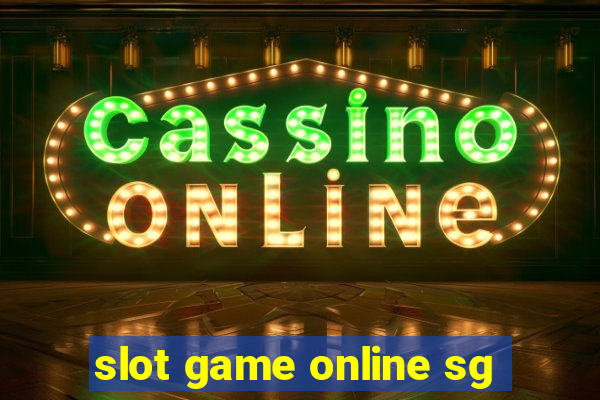 slot game online sg