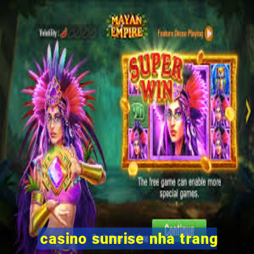 casino sunrise nha trang