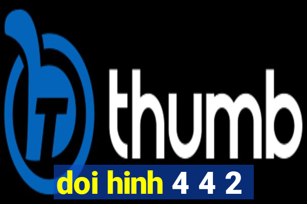 doi hinh 4 4 2