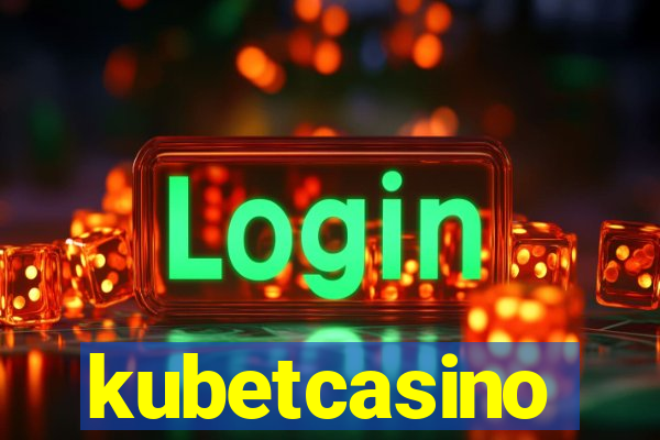 kubetcasino