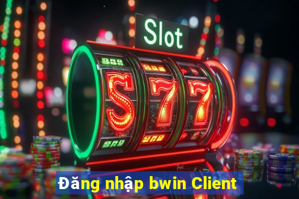 Đăng nhập bwin Client