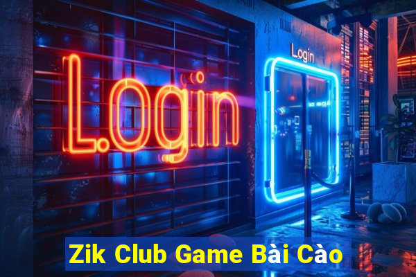 Zik Club Game Bài Cào