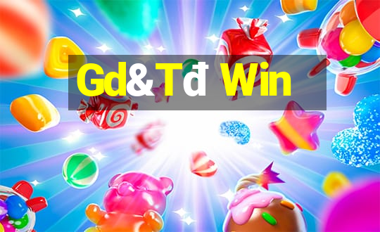 Gd&Tđ Win