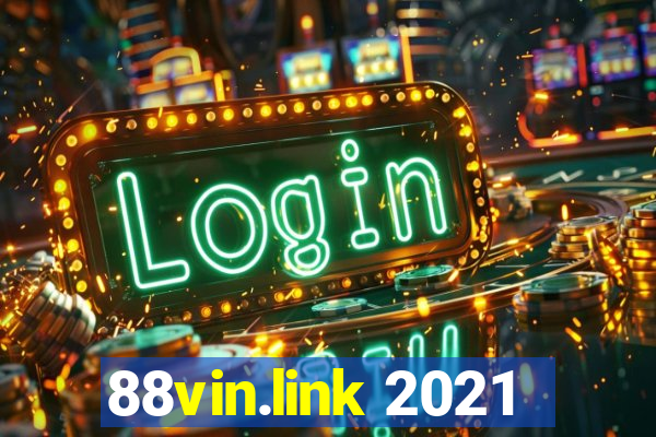 88vin.link 2021