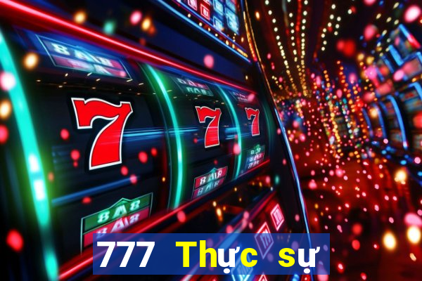 777 Thực sự Vui chơi