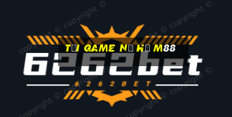 tải game nổ hũ m88