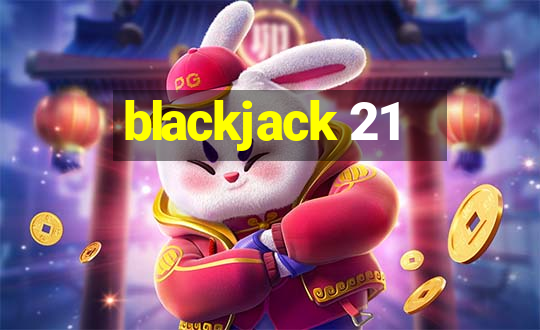 blackjack 21