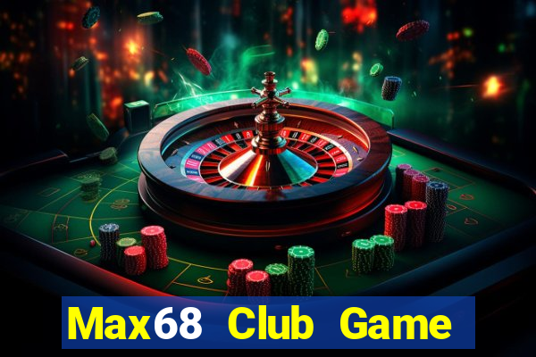 Max68 Club Game Bài 88Vin