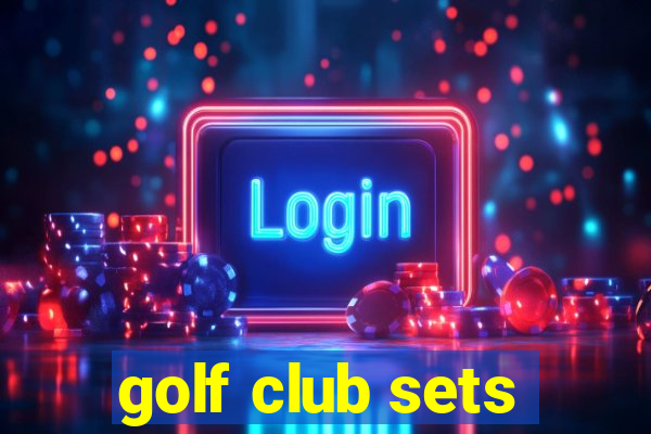 golf club sets