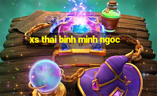 xs thai binh minh ngoc