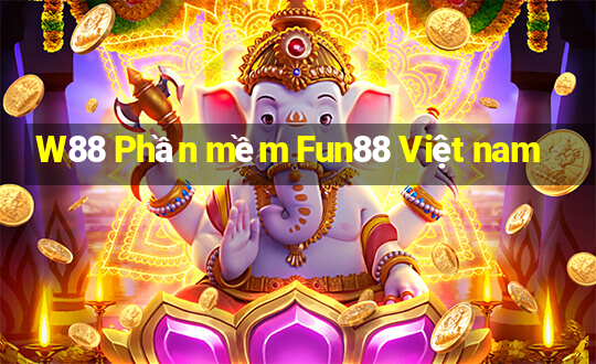 W88 Phần mềm Fun88 Việt nam