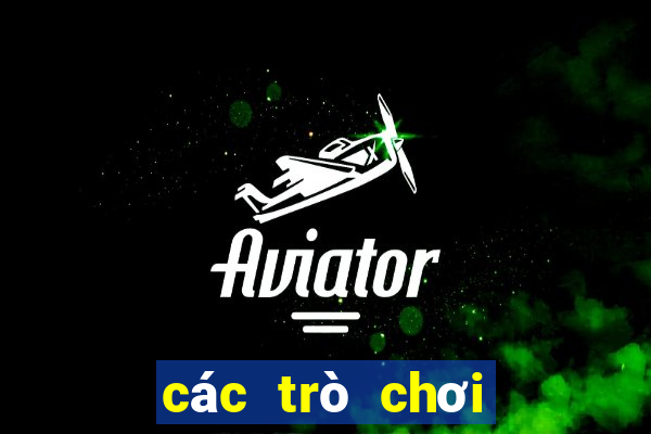 các trò chơi giải trí