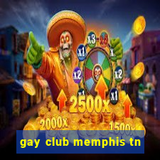 gay club memphis tn