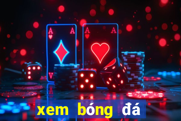 xem bóng đá trực tiếp mu