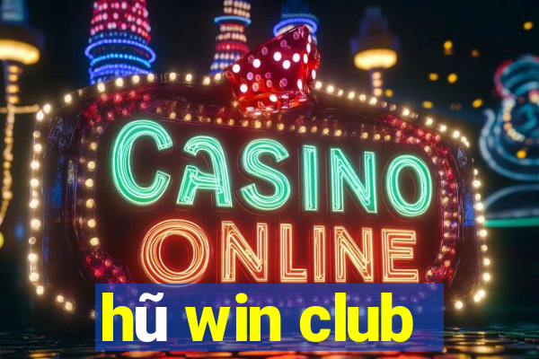 hũ win club