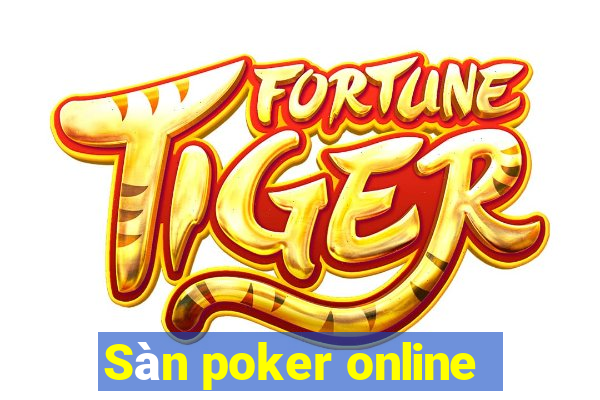 Sàn poker online