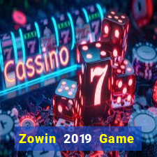 Zowin 2019 Game Bài Casino