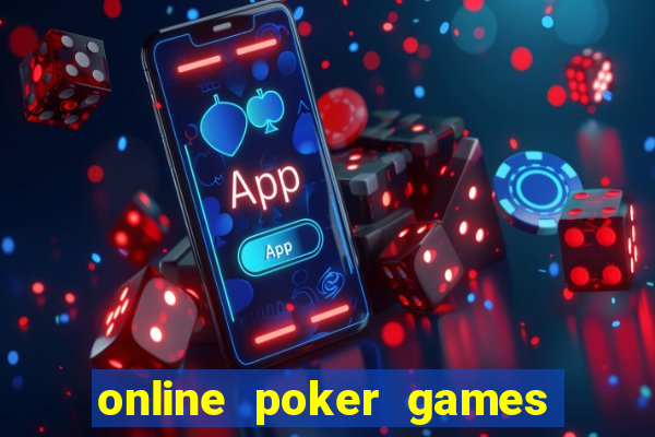 online poker games real money