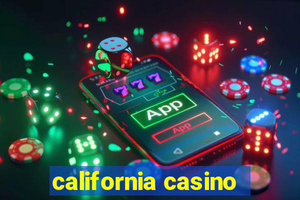 california casino