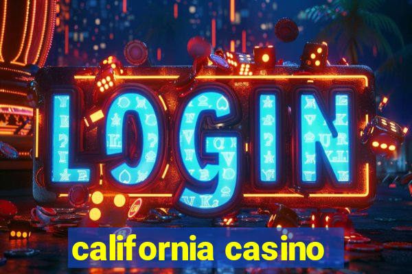 california casino