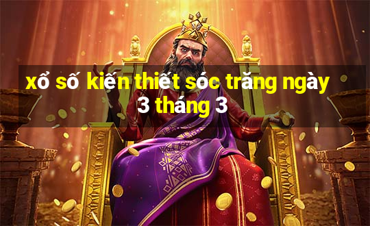 xổ số kiến thiết sóc trăng ngày 3 tháng 3