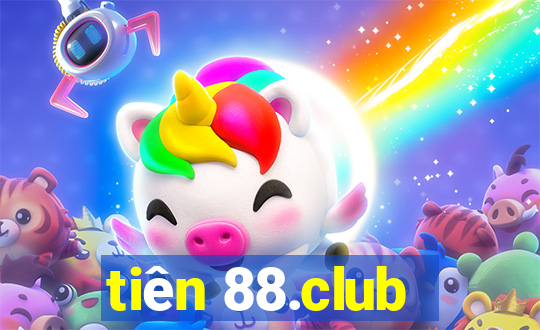 tiên 88.club