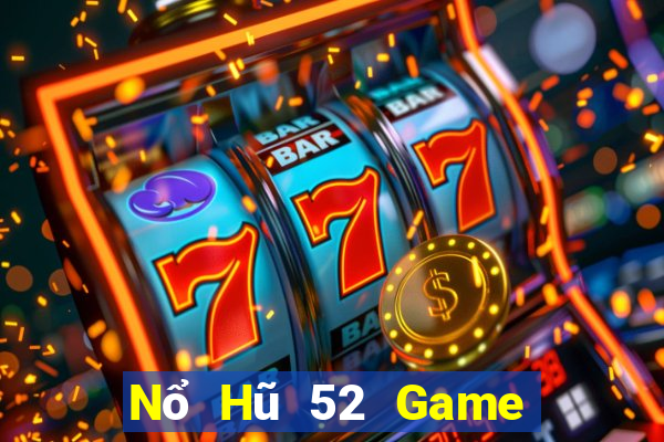 Nổ Hũ 52 Game Bài Dubai