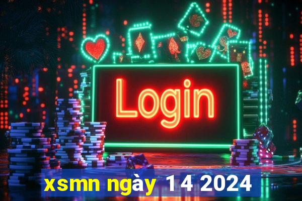 xsmn ngày 1 4 2024