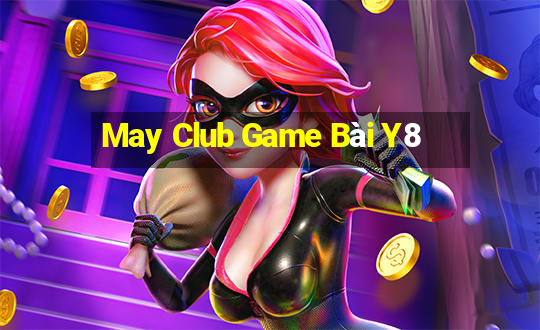 May Club Game Bài Y8