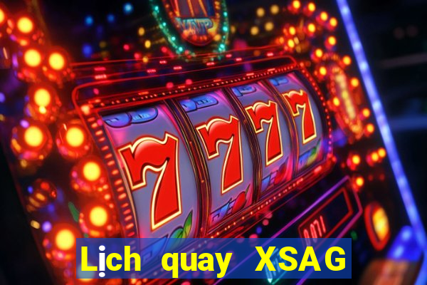 Lịch quay XSAG ngày thứ năm